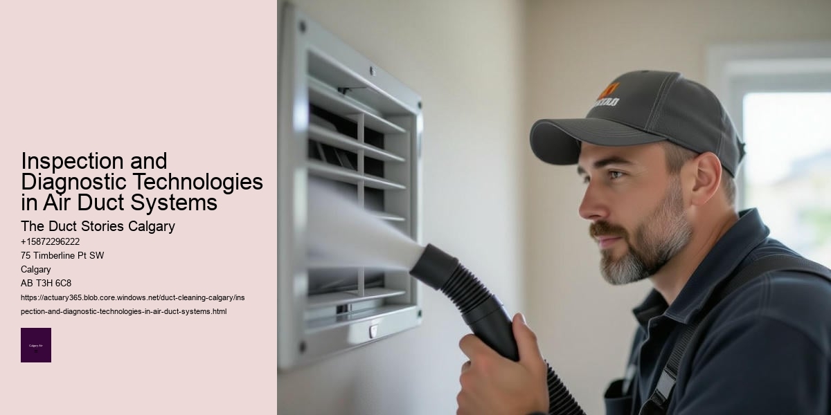 Inspection and Diagnostic Technologies in Air Duct Systems